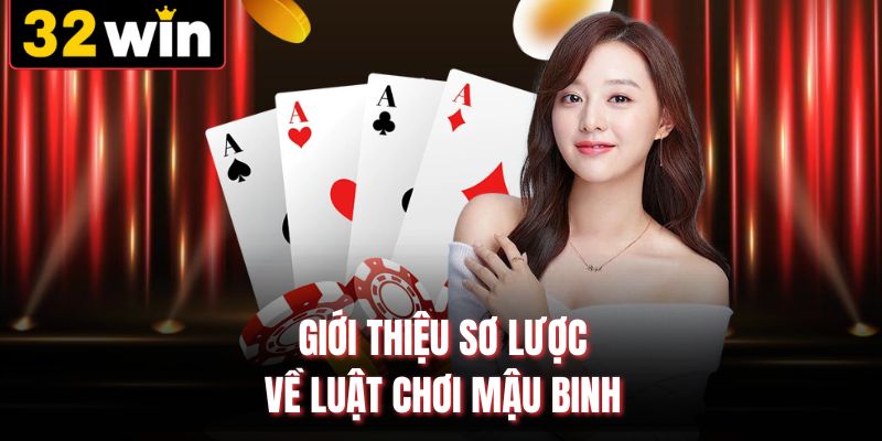 Giới thiệu sơ lược về luật chơi mậu binh